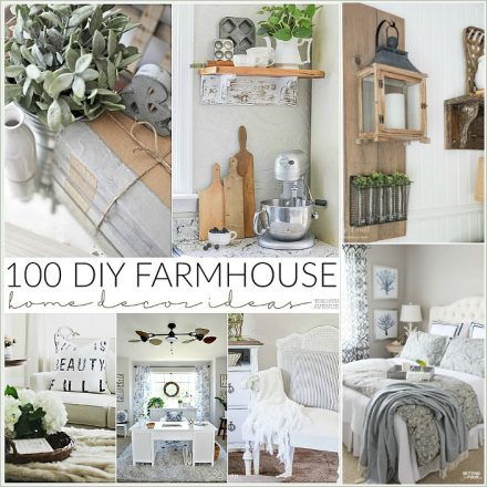 100 DIY Farmhouse Home Style Ideas | DIY Home Decor Ideas